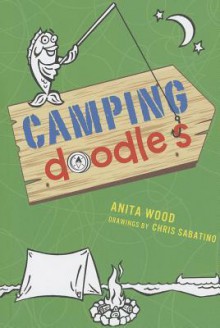 Camping Doodles - Anita Wood, Kev Brockschmidt