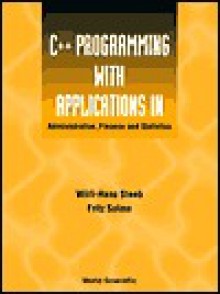 C++ Programming With Applications In Administration, Finance And Statistics - Willi-Hans Steeb, Fritz Solms