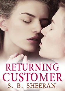 Returning Customer - S. B. Sheeran