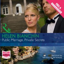 Public Marriage, Private Secrets - Helen Bianchin, Nicolette McKenzie, Whole Story Audiobooks