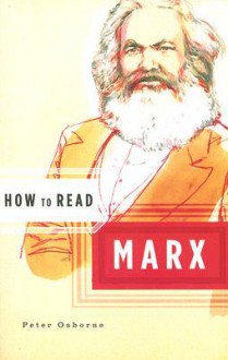 How to Read Marx - Peter Osborne