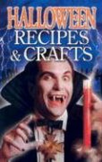 Halloween Recipes & Crafts - Christine Lyseng Savage, Tamara Eder