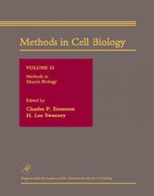 Methods in Muscle Biology: Methods in Muscle Biology - Charles P. Emerson Jr., H. Lee Sweeney, Brian Eales, Leslie Wilson