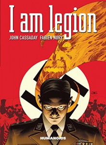 I Am Legion - Fabien Nury, Laura Martin, John Cassaday