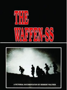 The Waffen-SS - Herbert Walther