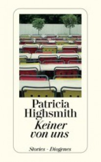 Keiner von uns - Patricia Highsmith