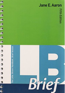 LB Brief with Tabs Plus MyWritingLab with Pearson eText -- Access Card Package (5th Edition) - Jane E. Aaron