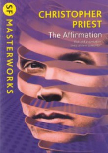 The Affirmation - Christopher Priest