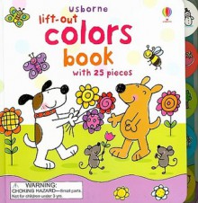 Lift-Out Colors Book with 25 Pieces (Usborne Jigsaw Books Series) - Felicity Brooks, Stacey Lamb