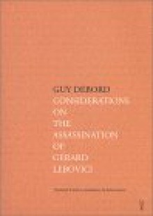 Considerations on the Assassination of Gerard Lebovici - Guy Debord