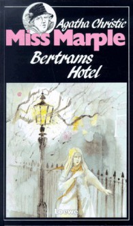 Miss Marple, Bertrams Hotel - Agatha Christie