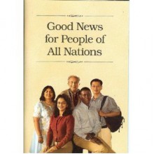 Good News for People of All Nations - Watch Tower Bible and Tract Society