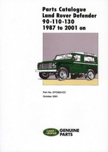 Parts Catalogue Land Rover Defender 90/110/130 1987 to 2001 - R.M. Clarke, Staff of Land Rover Ltd