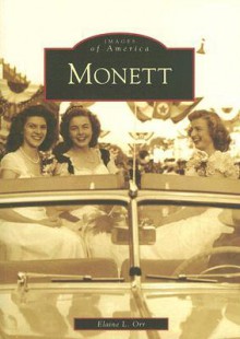 Monett (Missouri) (Images of America) - Elaine L. Orr