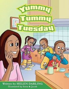 Yummy Tummy Tuesday - Helen Darling, Pam Schiller, Sona and Jacob