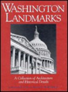 Washington landmarks: A collection of architecture and historical details - Charles J Ziga