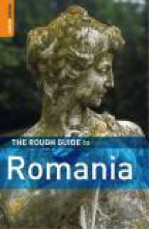 The Rough Guide to Romania (Rough Guide Travel Guides) - Tim Burford, Norm Longley