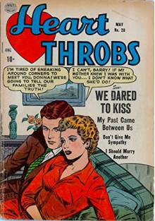 Heart Throbs #28: I'm tired of sneaking around corners to meet you, Donna! We're going to tell our families the truth! - Harry Stein