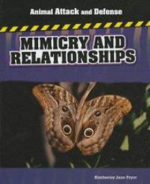 Mimicry and Relationships - Kimberley Jane Pryor