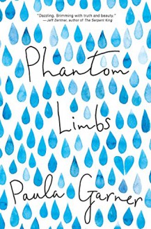 Phantom Limbs - Paula Garner