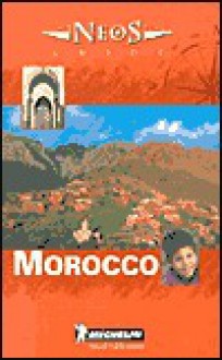 Michelin Neos Guide Morocco - Michelin Travel Publications