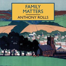 Family Matters - Anthony Rolls, Gordon Griffin