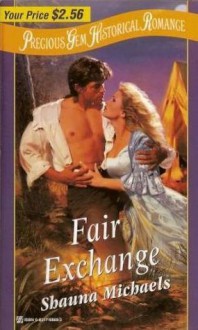 Fair Exchange - Shauna Michaels