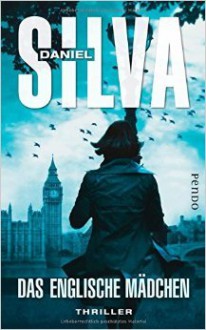 Das englische Mädchen: Thriller (Gabriel-Allon-Reihe, Band 13) ( 1. September 2014 ) - Daniel Silva