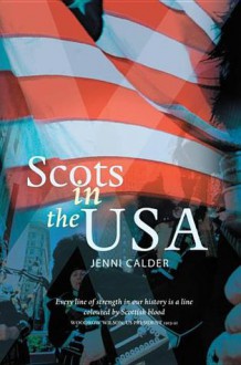 Scots in the USA - Jenni Calder