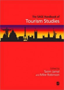 The Sage Handbook of Tourism Studies - Mike Robinson, Tazim Jamal