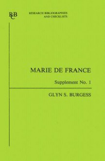 Marie de France: An Analytical Bibliography Supplement No 1 - Glyn S. Burgess