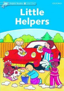 Dolphin Readers: Level 1: 275-Word Vocabulary Little Helpers - Mary Rose