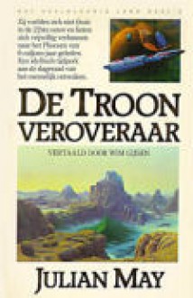 De troonveroveraar (Het veelkleurig land #3) - Julian May