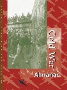 Cold War: Almanac - Sharon M. Hanes