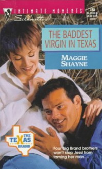 The Baddest Virgin In Texas (The Texas Brand, #2) - Maggie Shayne