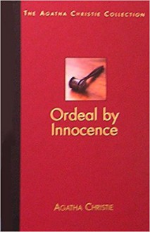 Ordeal by Innocence - Agatha Christie