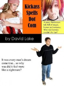 Kickass Spells Dot Com - David Lake