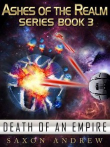 Death of an Empire - Saxon Andrew