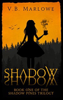 Shadow, Shadow: Book One of the Shadow Pines Trilogy (English Edition) - V S Marlowe