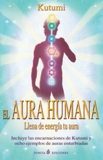 El Aura Humana - Elizabeth Prophet, Kutumi