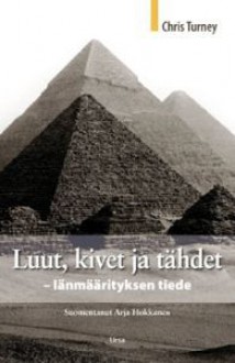 Luut, kivet ja tähdet: Iänmäärityksen tiede - Chris Turney, Arja Hokkanen