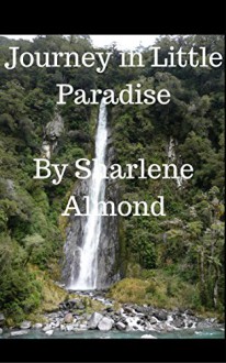 Journey In Little Paradise - Sharlene Almond