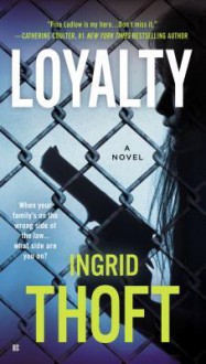 Loyalty - Ingrid Thoft