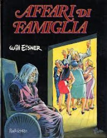 Affari di famiglia - Will Eisner