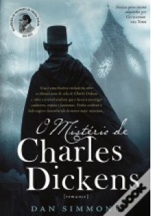 O Mistério de Charles Dickens Volume I - Dan Simmons