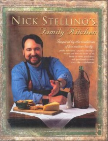 Nick Stellino's Family Kitchen - Nick Stellino