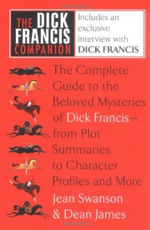 The Dick Francis Companion - Jean Swanson, Dean James