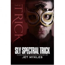 Sly Spectral Trick - Jet Mykles