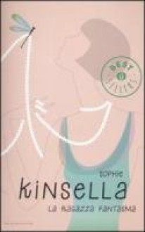 La ragazza fantasma - Sophie Kinsella