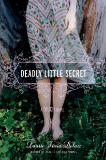 Deadly Little Secret - Laurie Faria Stolarz